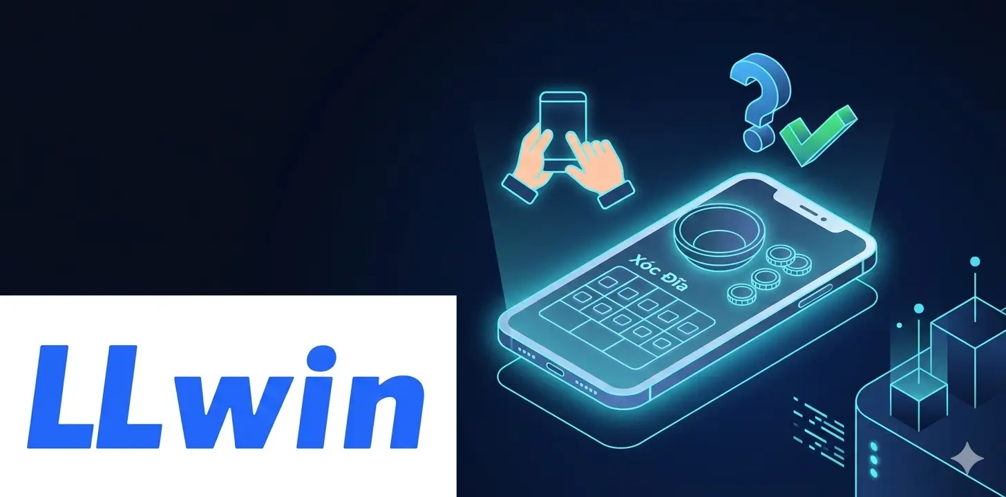 5 Câu Hỏi Hay Gặp Về Xóc Đĩa LLWIN